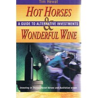 Hot Horses & Wonderful Wine