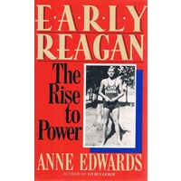 Early Reagan. The Rise To Power