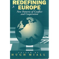 Redefining Europe. New Patterns Of Conflict And Co Operation