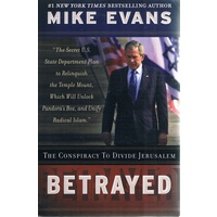 Betrayed. The Conspiracy To Divide Jerusalem