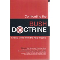 Confronting The Bush Doctrine. Critical Views From The Asia Pacific