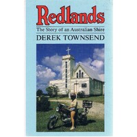 Redlands. The Story Of An Australian Shire