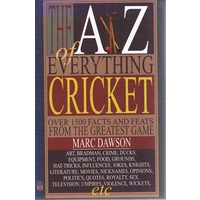 The A-Z Of Everything Cricket