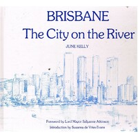 Brisbane. The City On The River
