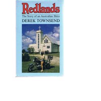 Redlands. The Story Of An Australian Shire