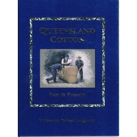 Queensland Cotton. Past And Present