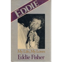 Eddie. My Life, My Loves