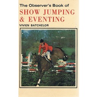 The Observer's Book Of Show Jumping And Eventing