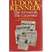The Airman And The Carpenter. The Lindbergh Kidnapping