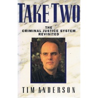 Take Two. The Criminal Justice System Revisited.