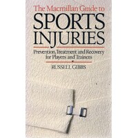 The Macmillan Guide To Sports Injuries