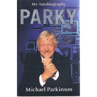Parky. My Autobiography