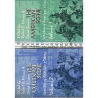 The American Scene. Varieties Of American History. (2 Vol. Set)