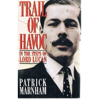 Trail Of Havoc In The Steps Of Lord Lucan