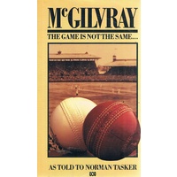 McGilvray. The Game Is Not The Same.
