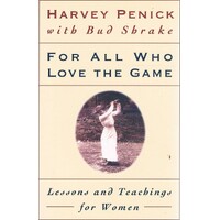 For All Who Love The Game. Lessons And Teachings For Women