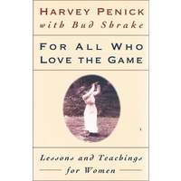 For All Who Love The Game. Lessons And Teachings For Women