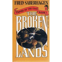The Broken Lands. Empire Of The East, Book 1