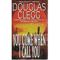You Come When I Call You