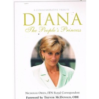 Diana. The People's Princess. A Commemorative Tribute