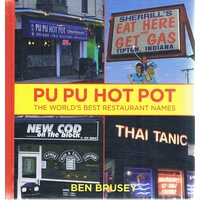 Pu Pu Hot Pot. The World's Best Restaurant Names