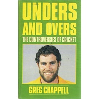 Unders And Overs. The Controversies Of Cricket