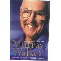 Murray Walker. My Autobiography