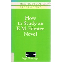 How To Study An E. M. Forster Novel