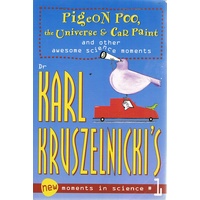 Pigeon Poo, The Universe & Car Paint And Other Awesome Science Moments