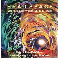 Head Space. Meditate Your Way To Study Success