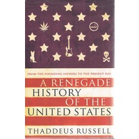 A Renegade History Of The United States