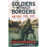 Soldiers Without Borders. Beyond The SAS