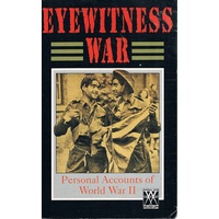 Eyewitness War. Personal Accounts Of World War II