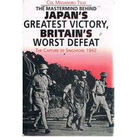 The Mastermind Behind Japan's Greatest Victory, Britain's Worst Defeat