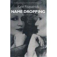 Name Dropping. An Incomplete Memoir