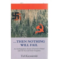 Then Nothing Will Fail