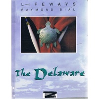 Lifeways. The Delaware