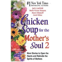Chicken Soup For The Mother's Soul 2