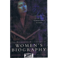 The Macmillan Dictionary Of Women's Biography