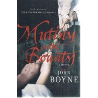 Mutiny On The Bounty. A Novel