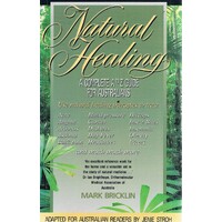 Natural Healing. A Complete A To Z Guide For Australians