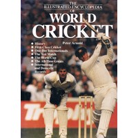 The Illustrated Encyclopedia Of World Cricket