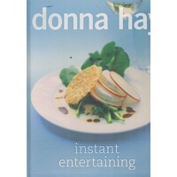Donna Hay. Instant Entertaining