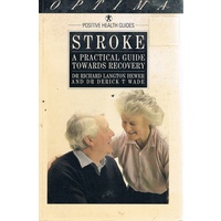 Stroke. A Practical Guide Towards Recovery