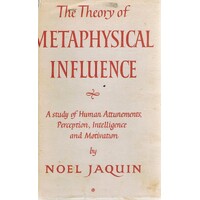 The Theory Of Metaphysical Influence