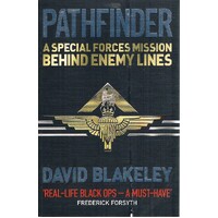 Pathfinder. A Special Forces Mission Behind Enemy Lines