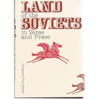 Land Of The Soviets In Verse And Prose