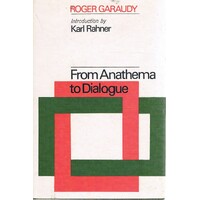 From Anathema To Dialogue. The Challenge of Marxist-Christian Cooperation