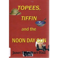 Topees, Tiffin And The Noon Day Gun