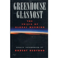 Greenhouse Glasnost. The Crisis Of Global Warming